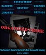 Organized Crime  An Inside Guide to the World's Most Successful Industry
