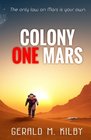 Colony One Mars: A SciFi Thriller