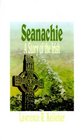 Seanachie: A Story of the Irish