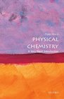 Physical Chemistry A Very Short Introduction