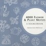 4000 Flower  Plant Motifs  A Sourcebook