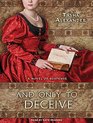And Only to Deceive (Lady Emily)