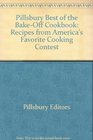 Pillsbury Best of the BakeOff Cookbook Large Print Recipes from America's Favorite Cooking Contest
