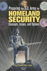 Preparing the US Army for Homeland Security