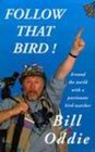 Follow That Bird Around the World With a Passionate BirdWatcher