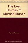 The Lost Heiress of Merriott Manor