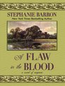 A Flaw in the Blood (Historical Fiction)