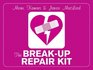 The Breakup Repair Kit How to Heal Your Broken Heart