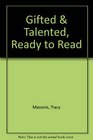 Gifted  Talented Ready to Read