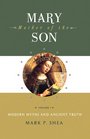 Mary Mother of the Son Vol I