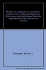 Monte Carlo Optimization Simulation and Sensitivity of Queuing Networks