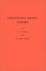 Continuous Model Theory