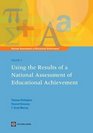 Using the Results of a National Assessment of Educational Achievement