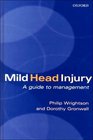 Mild Head Injury A Guide to Management