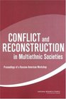 Conflict and Reconstruction in Multiethnic Societies Proceedings of a RussianAmerican Workshop