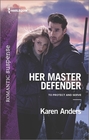 Her Master Defender (To Protect and Serve, Bk 4) (Harlequin Romantic Suspense, No 1869)