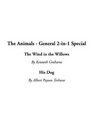 The Animals  General 2In1 Special The Wind in the Willows / His Dog