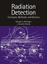 Radiation Detection and Measurement Concepts Methods and Devices
