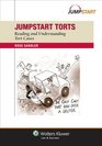 Jumpstart Torts Reading and Understanding Tort Cases