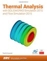 Thermal Analysis with SOLIDWORKS Simulation 2015 and Flow Simulation 2015