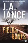 Field of Bones (Joanna Brady, Bk 18) (Larger Print)