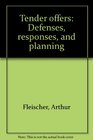 Tender offers Defenses responses and planning