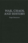 War Chaos and History