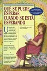 Que Se Puede Esperar Cuando Se Esta Esperando (Spanish)