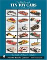 The Big Book of Tin Toy Cars Commercial And Racing Vehicles