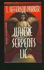 Where Serpents Lie