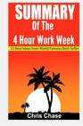 Summary of the 4Hour Workweek 23 Best Ideas from World Famous BestSeller