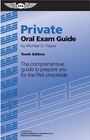 Private Oral Exam Guide The Comprehensive Guide to Prepare You for the FAA Checkride