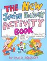The New Jewish Holiday Activity Book Ages 4 to 8