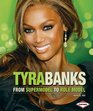Tyra Banks From Supermodel to Role Model