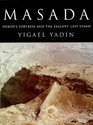 Masada Herod's Fortress and the Zealots' Last Stand
