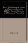 Carol Yacht's General Ledger and Peachtree Complete 2004 for use with Financial and Managerial Accounting