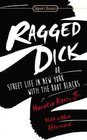 Ragged Dick Or Street Life in New York with the Boot Blacks