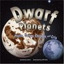 Dwarf Planets Pluto Charon Ceres and Eris