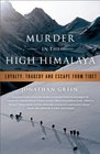 Murder in the High Himalaya Loyalty Tragedy and Escape from Tibet