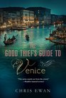 The Good Thief's Guide to Venice by Chris Ewan