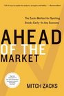Ahead of the Market  The Zacks Method for Spotting Stocks Early  In Any Economy