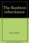 The Rushton inheritance