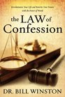 The Law of Confession Revolutionize Your Life and Rewrite Your Future with the Power of Words