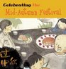 Chinese Festivals-Celebrating the Mid-Autumn Festival