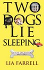 Two Dogs Lie Sleeping (Mae December Mystery)