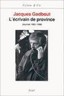 L'ecrivain de province Journal 19811990