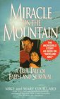 Miracle on the Mountain A True Tale of Faith and Survival