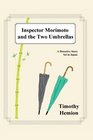 Inspector Morimoto and the Two Umbrellas  A Detective Story Set in Japan
