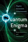 Quantum Enigma. Bruce Rosenblum & Fred Kuttner