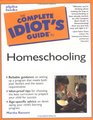 Complete Idiot's Guide to Homeschooling
